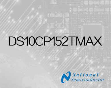 DS10CP152TMAX